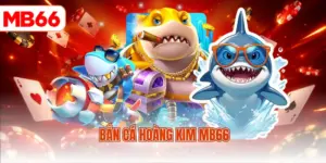 Bắn cá hoàng kim MB66