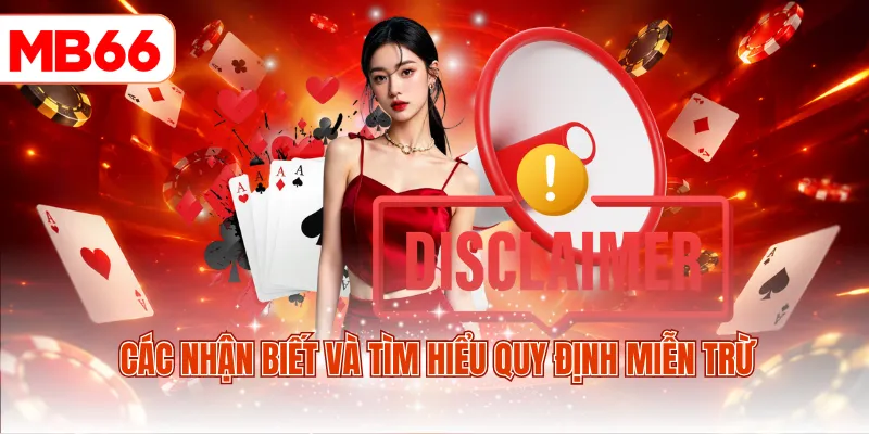 Các nhận biết và tìm hiểu quy định miễn trừ