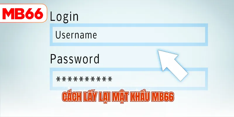 Cách lấy lại mật khẩu MB66