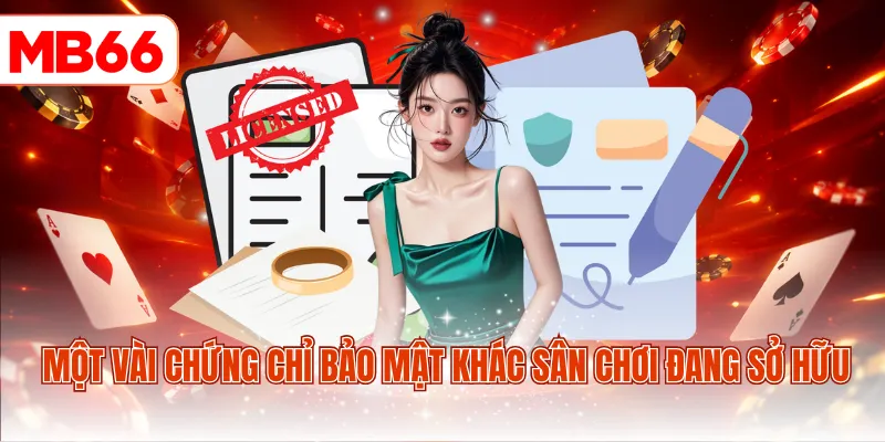Một vài chứng chỉ bảo mật khác sân chơi đang sở hữu