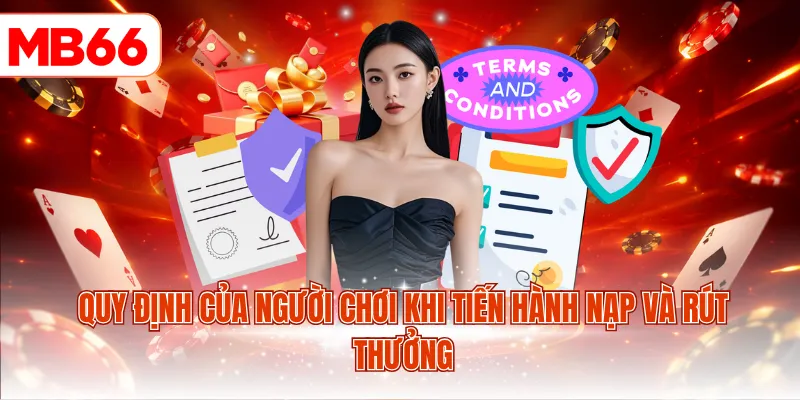Quy định của người chơi khi tiến hành nạp và rút thưởng
